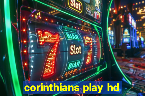 corinthians play hd